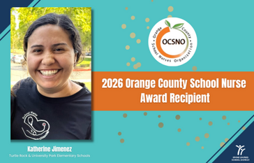 Katherine Jimenez is recognized as the 2026 Orange County School Nurse Award Recipient.